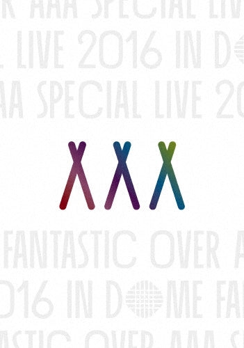 [ブルーレイ]【先着特典:ポストカード付】AAA Special Live 2016 in Dome -FANTASTIC OVER- Blu-ray初回生産限定盤 ブルーレイ AVXD-92501【キャンセル不可】【新品未開封】【日本国内正規品】